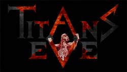 Titans Eve : Into The Fire